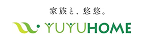 家族と、悠悠。YUYUHOME