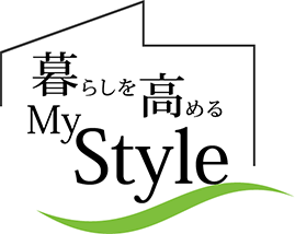 暮らしを高めるMy Style