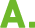A.